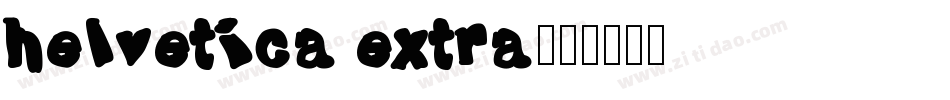 helvetica extra字体转换